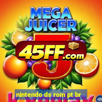 nintendo ds rom pt br